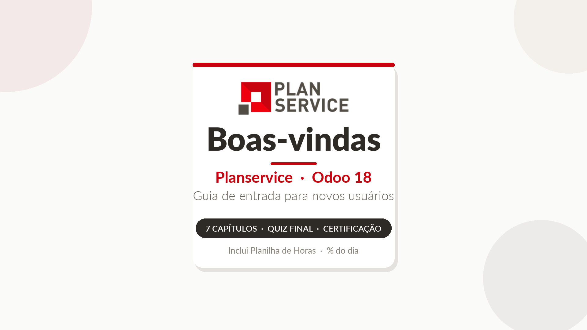 Boas-vindas à Planservice — Odoo 18